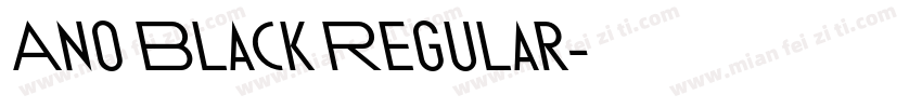 Ano Black Regular字体转换